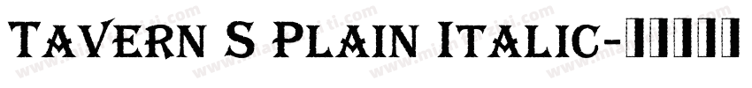 Tavern S Plain Italic字体转换